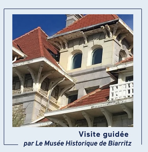 Visite de Biarritz par le musée historique - B ...