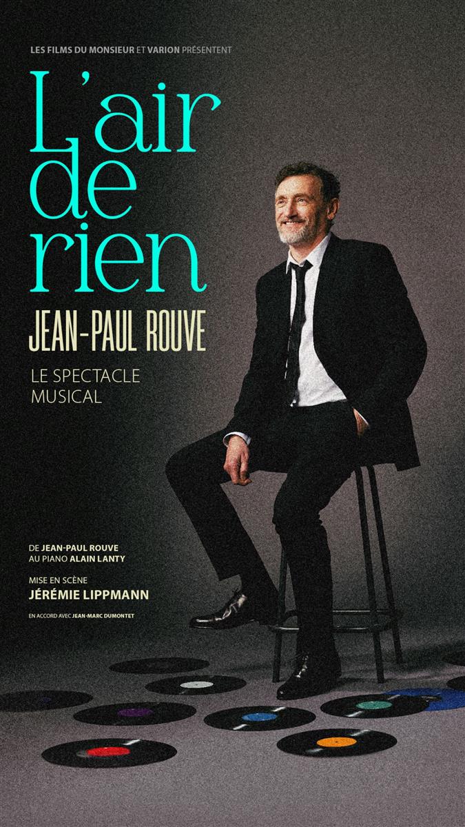 Jean-Paul ROUVE : "L'air de rien" - SPECTACLE  ...